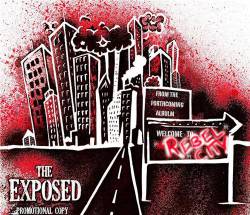 The Exposed : Welcome to Rebel City